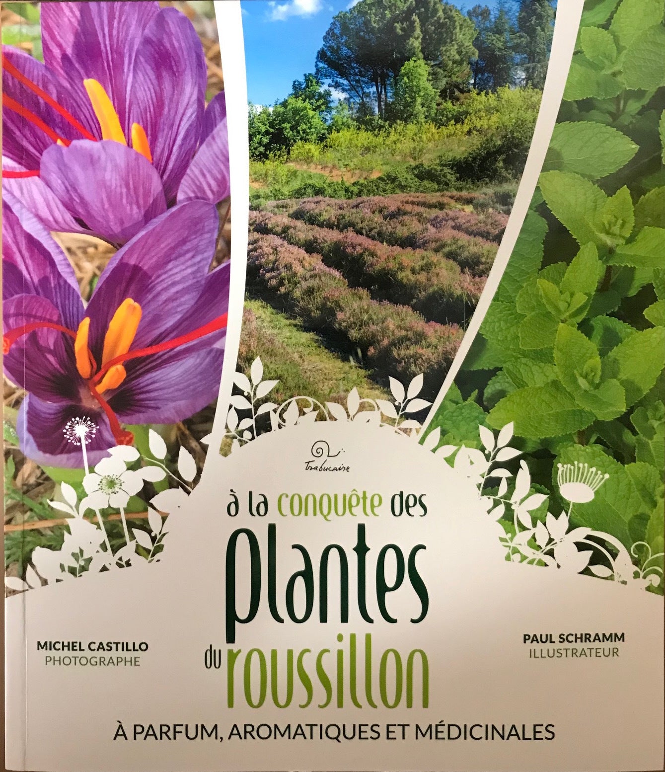 À la conquète des plantes du Roussillon - Alain Pottier, Yves Moreau, Marc Lachèvre